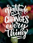 Gratitude Changes Everything By Julie Monra Cover Image