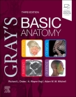 Gray's Basic Anatomy By Richard L. Drake, A. Wayne Vogl, Adam W. M. Mitchell Cover Image