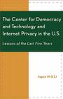 The Center for Democracy and Technology and Internet Privacy in the U.S.: Lessons of the First Five Years Cover Image