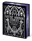 Gothic Horror Stories: Frightful Tales of the Supernatural By Edgar Allan Poe, H. G. Wells, Joseph Sheridan Le Fanu Cover Image