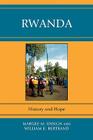 Rwanda: History and Hope By Margee M. Ensign, William E. Bertrand Cover Image