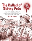 The Ballad of Stinky Pete - Manifesto Calypso Combo Edition: A Sordid Sketchbook Tale of Courtrooms, Casino Goons, and Beauty Queens Gone Bad By Edward R. Flynn, E. R. Flynn (Illustrator) Cover Image