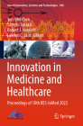 Innovation in Medicine and Healthcare: Proceedings of 10th Kes-Inmed 2022 (Smart Innovation #308) Cover Image