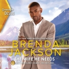 The Wife He Needs Lib/E By Brenda Jackson, Ron Butler (Read by) Cover Image