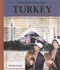 Turkey: A Primary Source Cultural Guide By Martha Kneib Cover Image