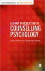 A Short Introduction to Counselling Psychology (Short Introductions to the Therapy Professions) By Vanja Orlans, Susan Van Scoyoc Cover Image