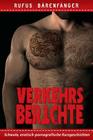 Verkehrsberichte: 10 homo-erotische Kurzgeschichten By Rufus Barenfanger Cover Image