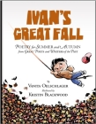 Ivan's Great Fall: Poetry for Summer and Autumn from Great Poets and Writers of the Past By Vanita Oelschlager, Kristin Blackwood (Illustrator) Cover Image