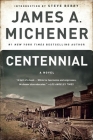 Centennial: A Novel By James A. Michener, Steve Berry (Introduction by) Cover Image