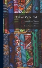 Guanya Pau: Story of an African Princess By Joseph Jeffrey Walters Cover Image