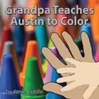 Grandpa Teaches Austin to Color Cover Image