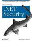 Programming .Net Security: Writing Secure Applications Using C# or Visual Basic .Net By Adam Freeman, Allen Jones Cover Image
