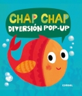 Chap-Chap: Diversión Pop-Up By Jonathan Litton, Kasia Nowowiejska (Illustrator) Cover Image