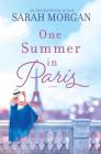 One Summer in Paris By Sarah Morgan Cover Image