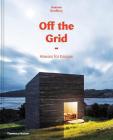 Off the Grid: Houses for Escape By Dominic Bradbury Cover Image