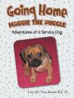 Going Home: Maggie the Puggle; Adventures of a Service Dog Cover Image