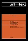 Einführung in Pascal: Skriptum Für Hörer Aller Fachrichtungen AB 1. Semester Cover Image