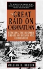 The Great Raid on Cabanatuan: Rescuing the Doomed Ghosts of Bataan and Corregidor By William B. Breuer Cover Image