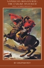 Napoleon Bonaparte: The Enigma Unveiled (Warrior Chronicles #1) Cover Image