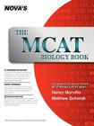 The MCAT Biology Book By Nancy Morvillo, Matthew Schmidt Cover Image
