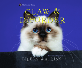 Claw & Disorder By Eileen Watkins, Lauren Ezzo (Read by) Cover Image