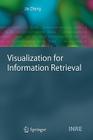 Visualization for Information Retrieval By Jin Zhang Cover Image