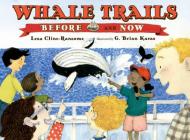 Whale Trails, Before and Now Cover Image
