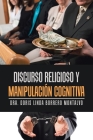 Di$Cur$O Religio$O Y Manipulación Cognitiva By Dra Doris Linda Borrero Montalvo Cover Image