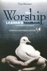 The Worship Leader's Handbook: Practical Answers to Tough Questions By Tom Kraeuter Cover Image