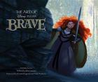 Art of Brave (Disney) By Jenny Lerew, John Lasseter (Preface by), Mark Andrews (Foreword by), Brenda Chapman (Foreword by) Cover Image