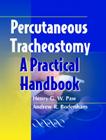 Percutaneous Tracheostomy: A Practical Handbook Cover Image