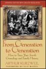 From Generation to Generation: How to Trace Your Jewish Genealogy and Family History By Kurzweil, Arthur Kurzweil, Elie Wiesel (Foreword by) Cover Image