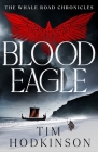 Blood Eagle (The Whale Road Chronicles) Cover Image