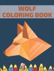 Wolf Coloring Book: Coloring Pages Featuring Wolves For Nature Lovers By John Sow Cover Image