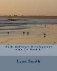 Agile Software Development with C# Book II By Lynn Smith Cover Image