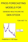 Price-Forecasting Models for Genesis Healthcare Inc GEN Stock By Ton Viet Ta Cover Image