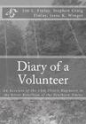 Diary of a Volunteer: An Account of the 14th Illnois Regiment in the Great Rebellion of the Southern States By Stephen Craig Finlay, Jesse K. Winget, Jim L. Finlay Cover Image
