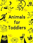 Animals for Toddlers: A Funny Coloring Pages, Christmas Book for Animal Lovers for Kids Cover Image