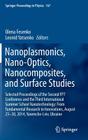 Nanoplasmonics, Nano-Optics, Nanocomposites, and Surface Studies: Selected Proceedings of the Second Fp7 Conference and the Third International Summer (Springer Proceedings in Physics #167) By Olena Fesenko (Editor), Leonid Yatsenko (Editor) Cover Image