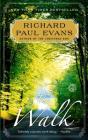 The Walk: A Novel (The Walk Series #1) By Richard Paul Evans Cover Image
