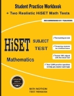 HiSET Subject Test Mathematics: Student Practice Workbook + Two Realistic HiSET Math Tests By Michael Smith Cover Image
