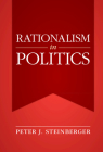 Rationalism in Politics By Peter J. Steinberger Cover Image