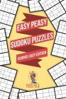 Easy Peasy Sudoku Puzzles: Sudoku Easy Edition By Puzzle Pulse Cover Image