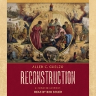 Reconstruction: A Concise History By Allen C. Guelzo, Bob Souer (Read by) Cover Image