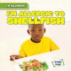 I'm Allergic to Shellfish By Walter Laplante Cover Image