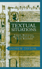 Textual Situations: Three Medieval Manuscripts and Their Readers (Material Texts) Cover Image