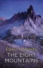 The Eight Mountains By Paolo Cognetti, Simon Carnell, Erica Segre Cover Image
