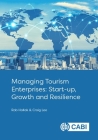 Managing Tourism Enterprises: Start-Up, Growth and Resilience By Craig Lee, Rob Hallak Cover Image
