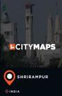 City Maps Shrirampur India By James McFee Cover Image