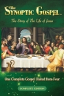 The Synoptic Gospel: The Story of The Life of Jesus By Daniel John Cover Image